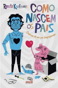 como nascem os pais